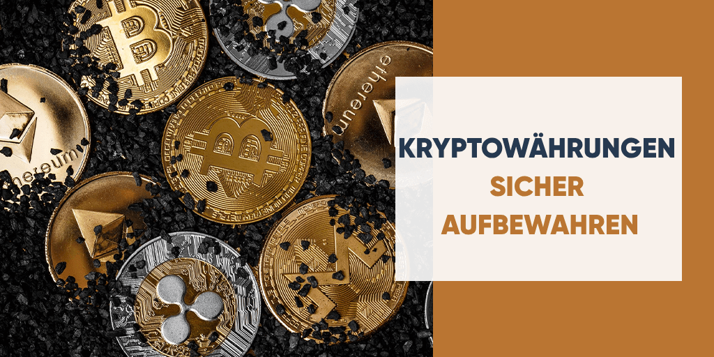 Securely store your cryptocurrencies
