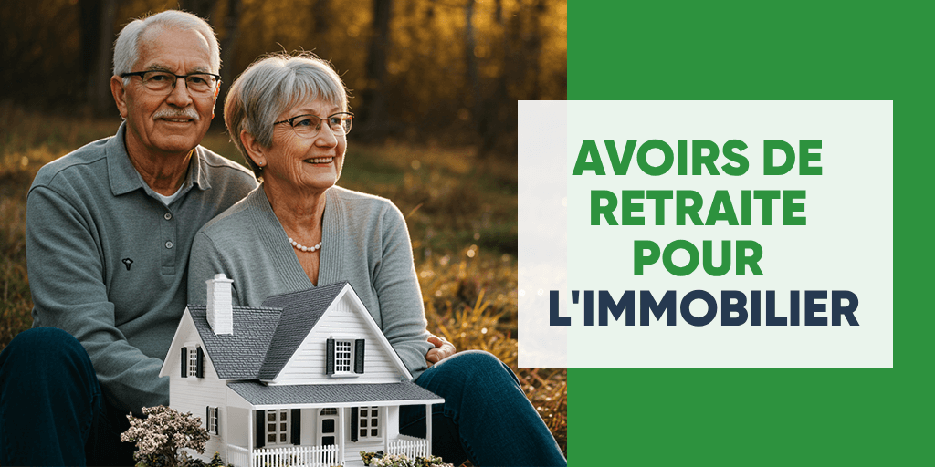 Avoirs de retraite pour l'immobilier