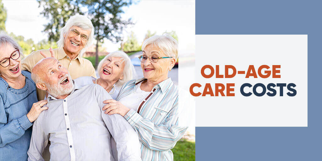 Old Age Care Costs