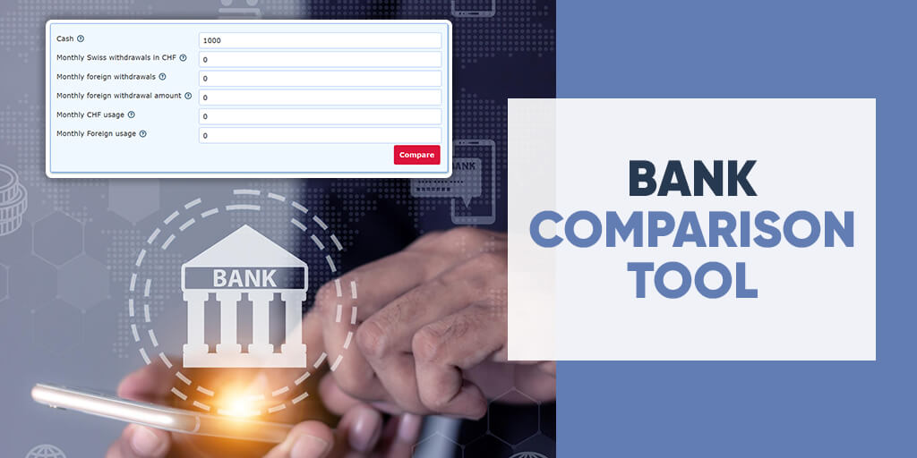 Bank Comparison Bank Comparison Tool - The Poor Swiss